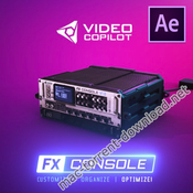 Video Copilot FX Console 1.0.4 for After Effects